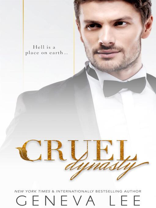 Title details for Cruel Dynasty by Geneva Lee - Available